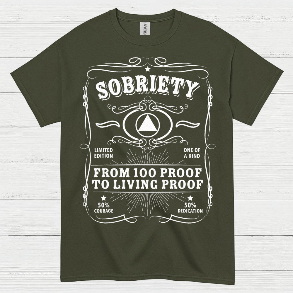 Sobriety Living Proof Recovery T Shirt