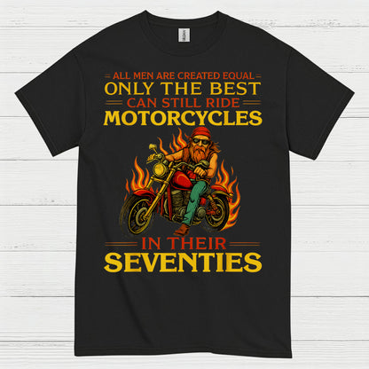 Only The Best Ride Motorcycles Seventies T Shirt