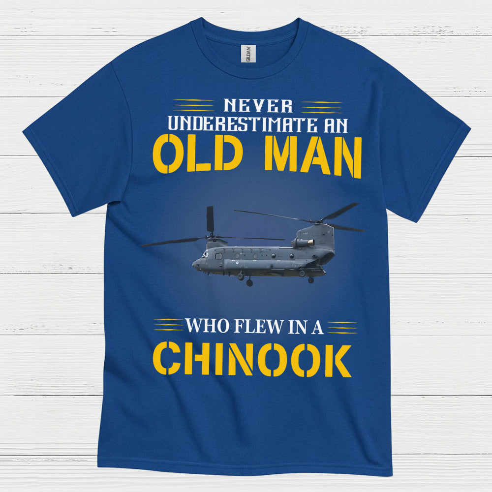 Never Underestimate An Old Man Chinook T Shirt