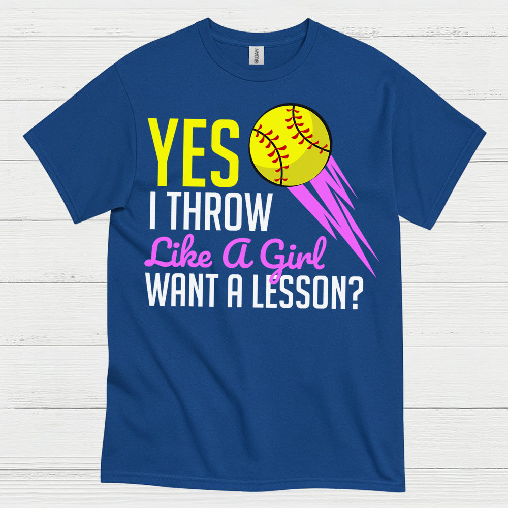 Yes I Throw Like A Girl Softball T Shirt