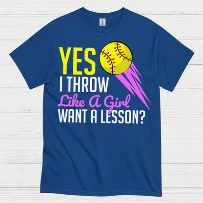 Yes I Throw Like A Girl Softball T Shirt