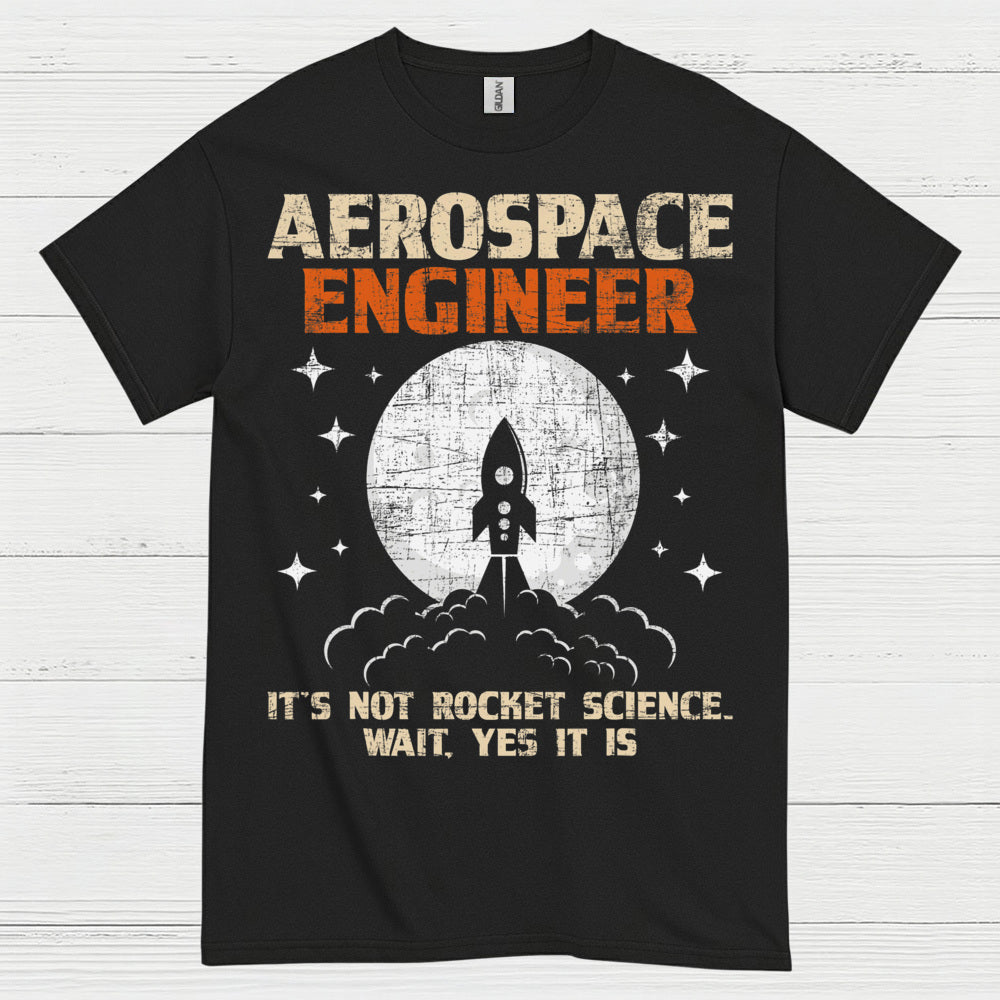 Rocket Science Aerospace Engineer T Shirt