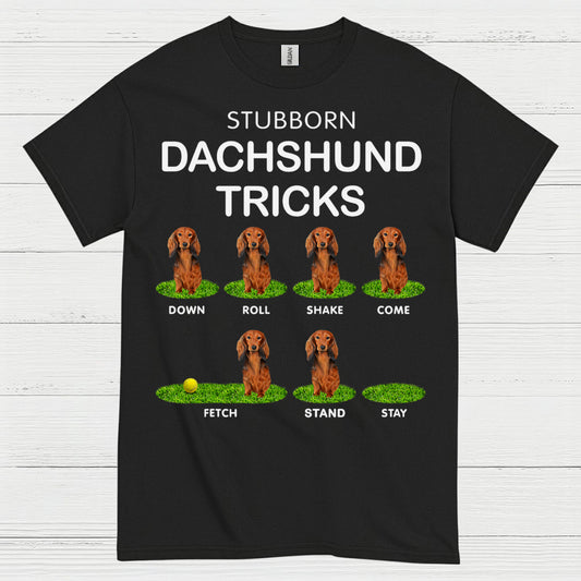 Stubborn Dachshund Tricks Funny Dog Lover T Shirt
