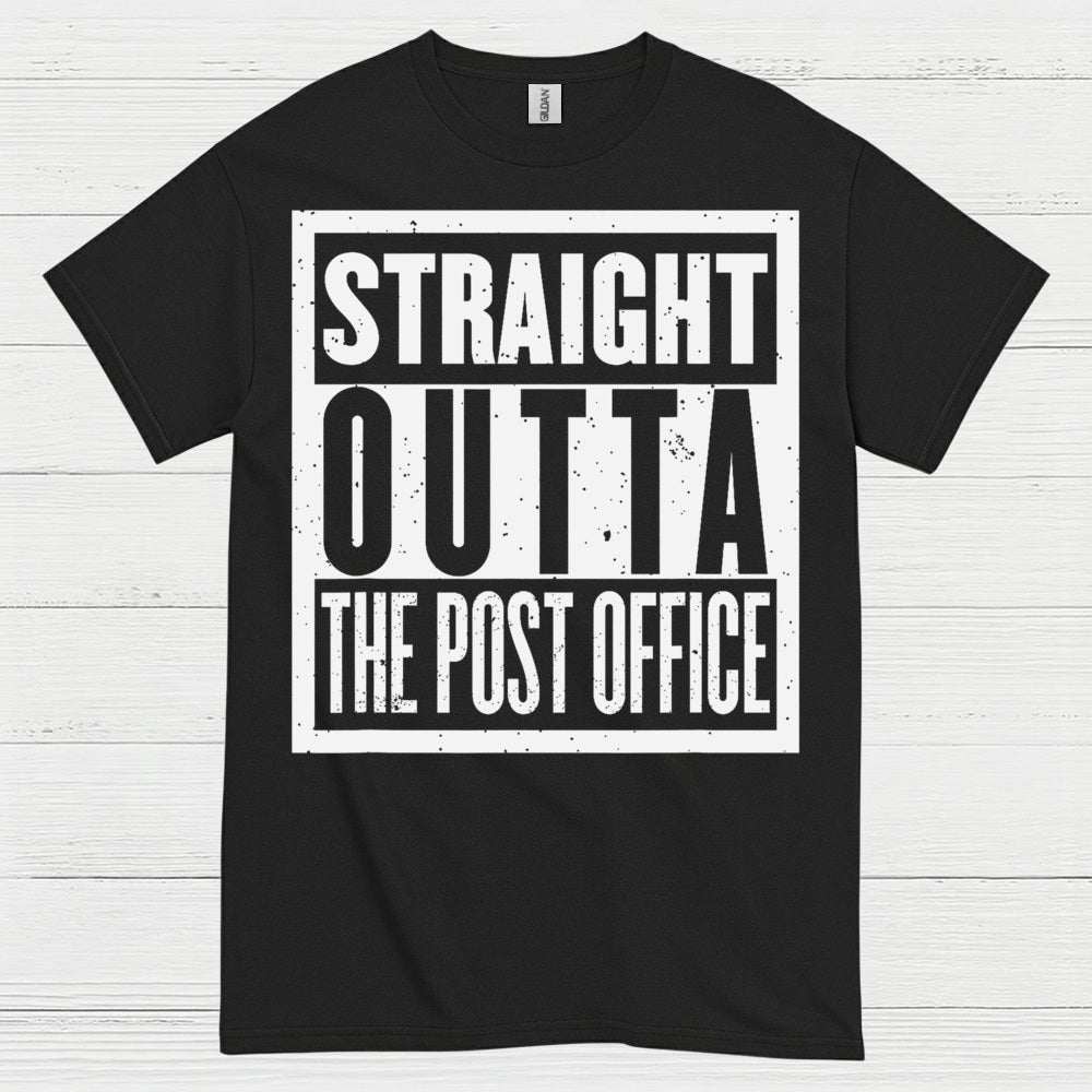 Straight Outta The Post Office T Shirt
