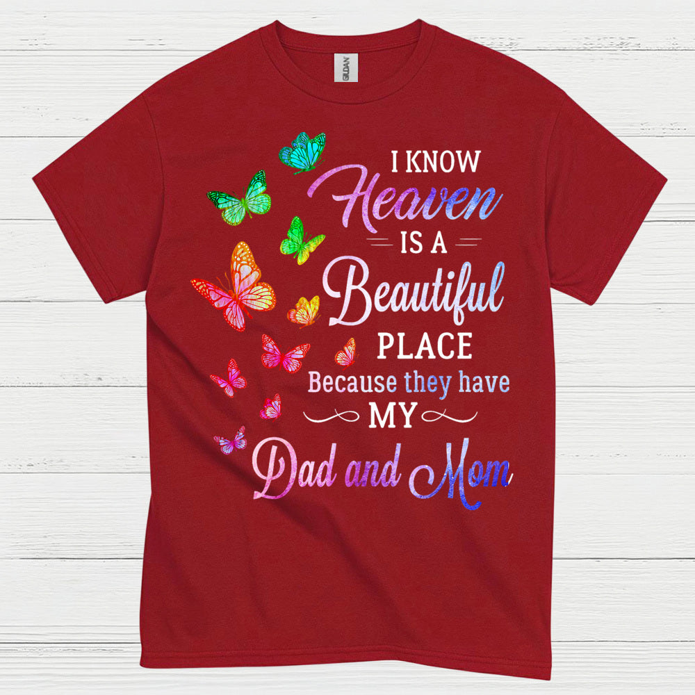 Heaven Is A Beautiful Place Dad And Mom T Shirt
