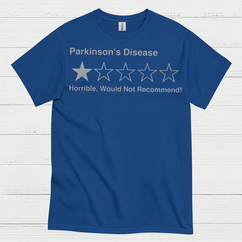 Parkinsons Disease Would Not Recommend T Shirt