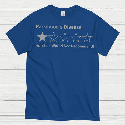 Parkinsons Disease Would Not Recommend T Shirt