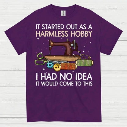 Harmless Hobby Sewing Quote T Shirt