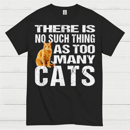 Too Many Cats Cat Lover T Shirt