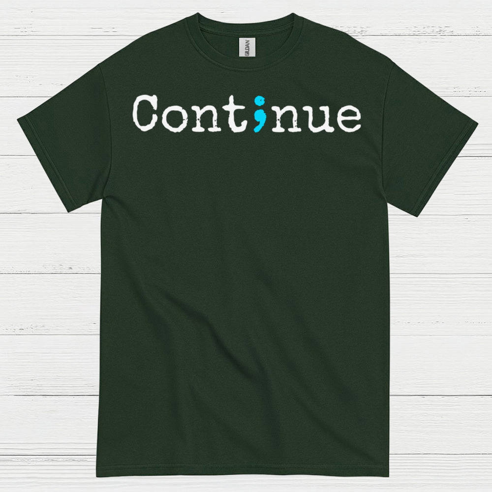 Continue Message T Shirt