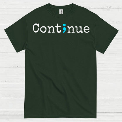 Continue Message T Shirt
