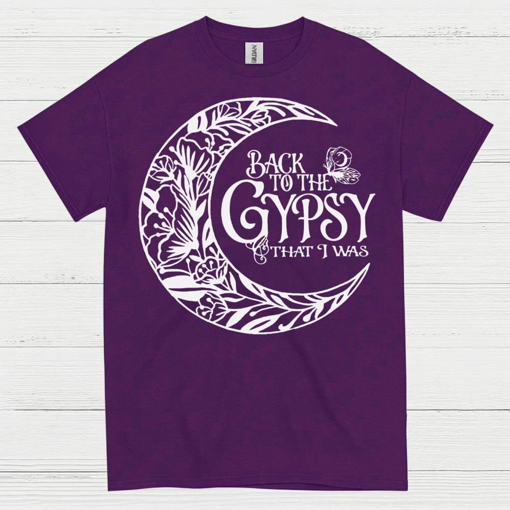Back To The Gypsy That I Was T Shirt