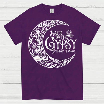 Back To The Gypsy That I Was T Shirt