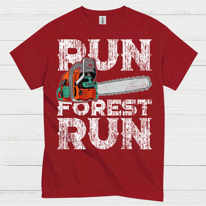 Run Forest Run Chainsaw T Shirt
