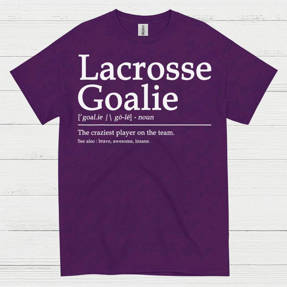 Lacrosse Goalie Definition Funny T Shirt