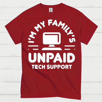 Unpaid Tech Support T Shirt