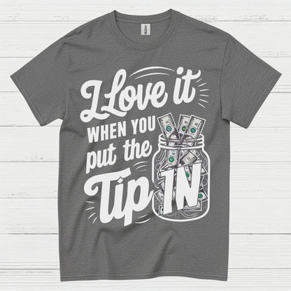 Tip Jar Love Bartender Humor T Shirt