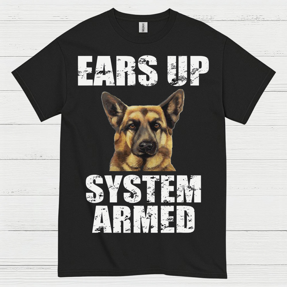 Ears Up System Armed German Shepherd T Shirt
