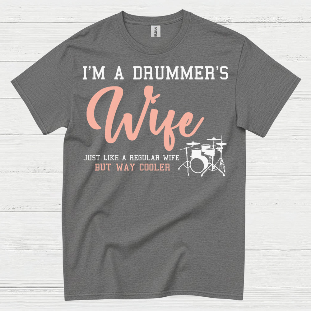 Drummers Wife T Shirt