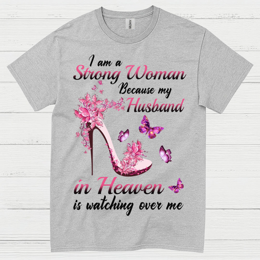 Strong Woman Because My Husband In Heaven T Shirt