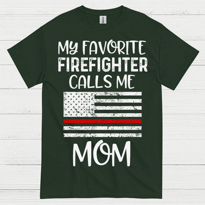 My Favorite Firefighter Calls Me Mom T Shirt