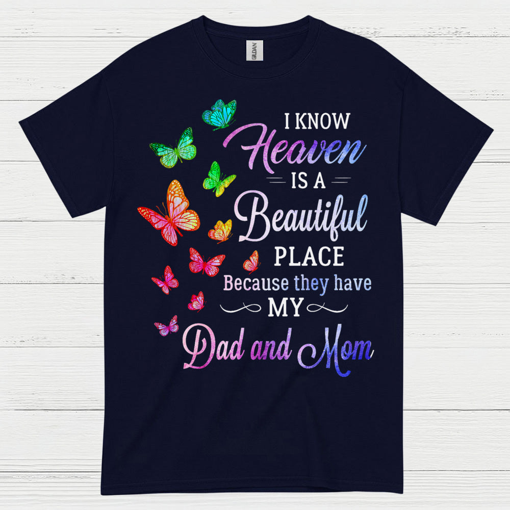 Heaven Is A Beautiful Place Dad And Mom T Shirt