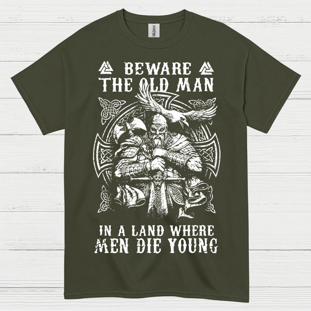 Beware The Old Man Viking T Shirt