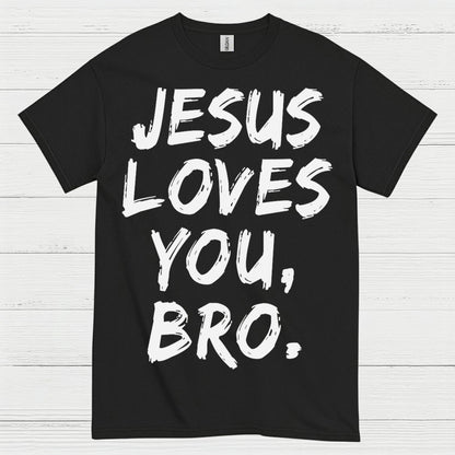Jesus Loves You Bro Christian Faith T Shirt