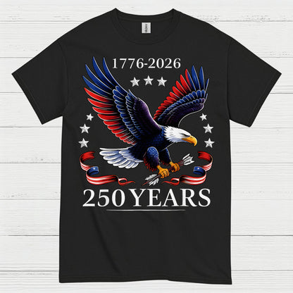 250 Years American Eagle Independence Anniversary T Shirt