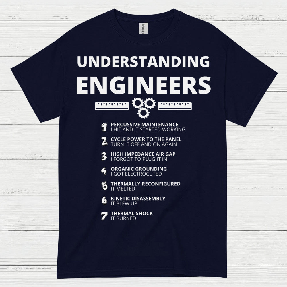 Understanding Engineers T Shirt Funny Engineering Humor Tee