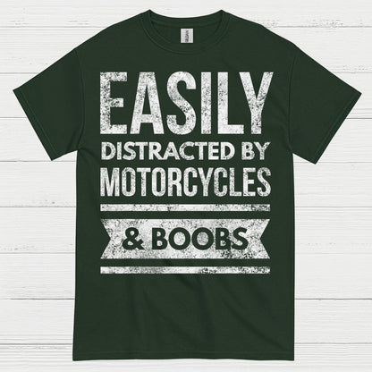 Easily Distracted by Motorcycles Humor T Shirt