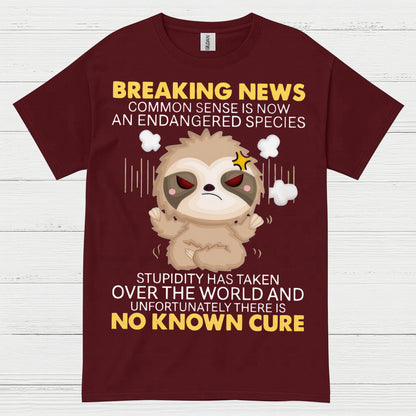 Breaking News Common Sense Sloth T Shirt