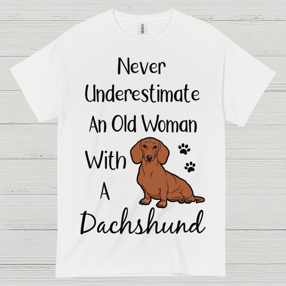 Never Underestimate An Old Woman With A Dachshund T Shirt