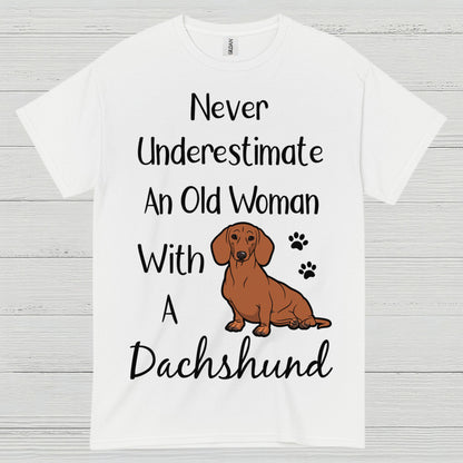 Never Underestimate An Old Woman With A Dachshund T Shirt