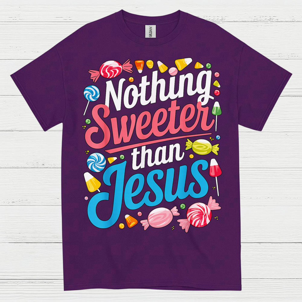 Nothing Sweeter Than Jesus Christian T Shirt