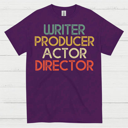 Writer Producer Actor Director T Shirt