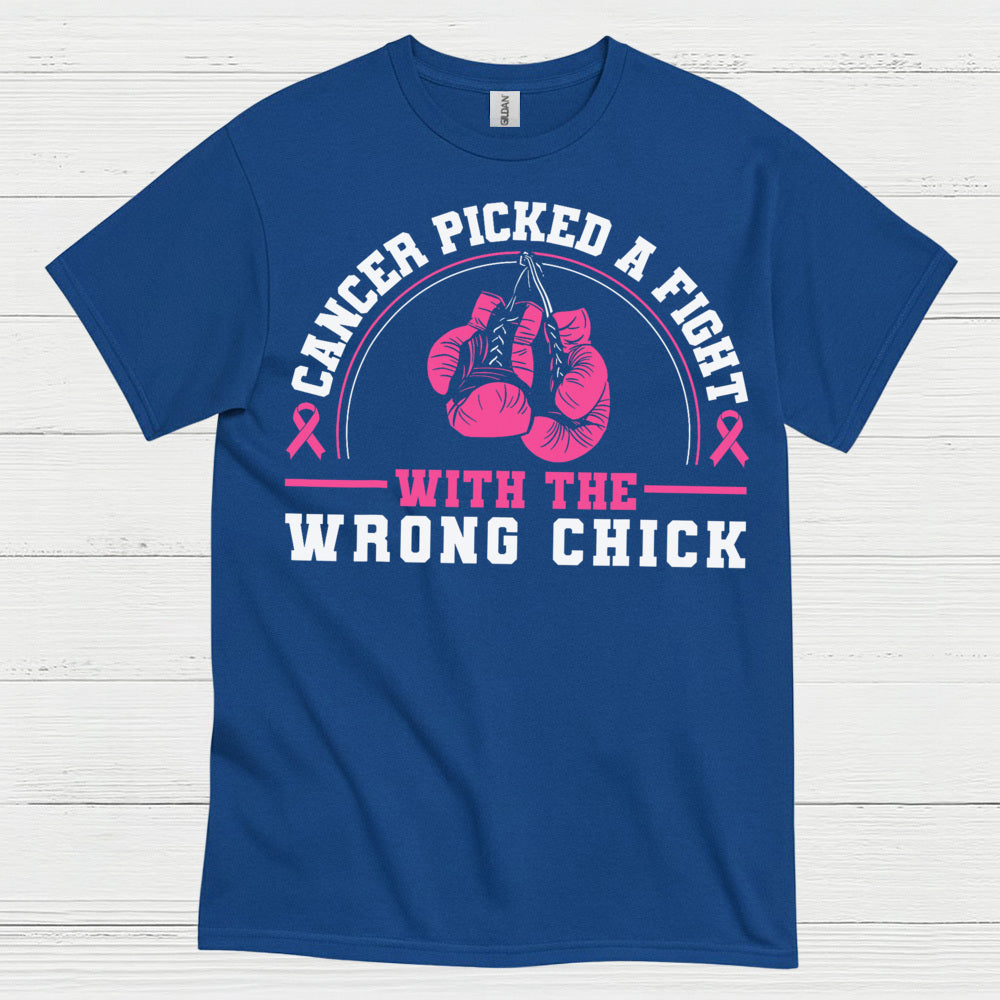 Cancer Picked The Wrong Chick T Shirt
