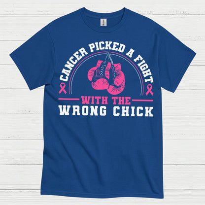 Cancer Picked The Wrong Chick T Shirt
