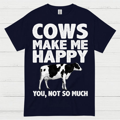 Cows Make Me Happy Funny Cow T Shirt