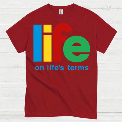 Life On Life's Terms Recovery T Shirt