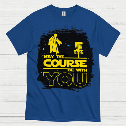 May The Course Be With You Disc Golf T Shirt
