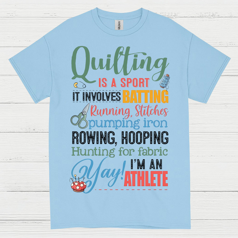Quilting Is A Sport Humor T Shirt
