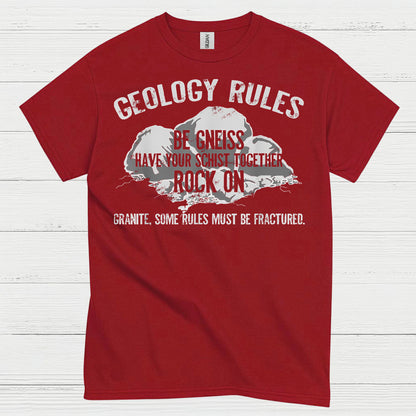 Geology Rules Be Gneiss Rock On T Shirt