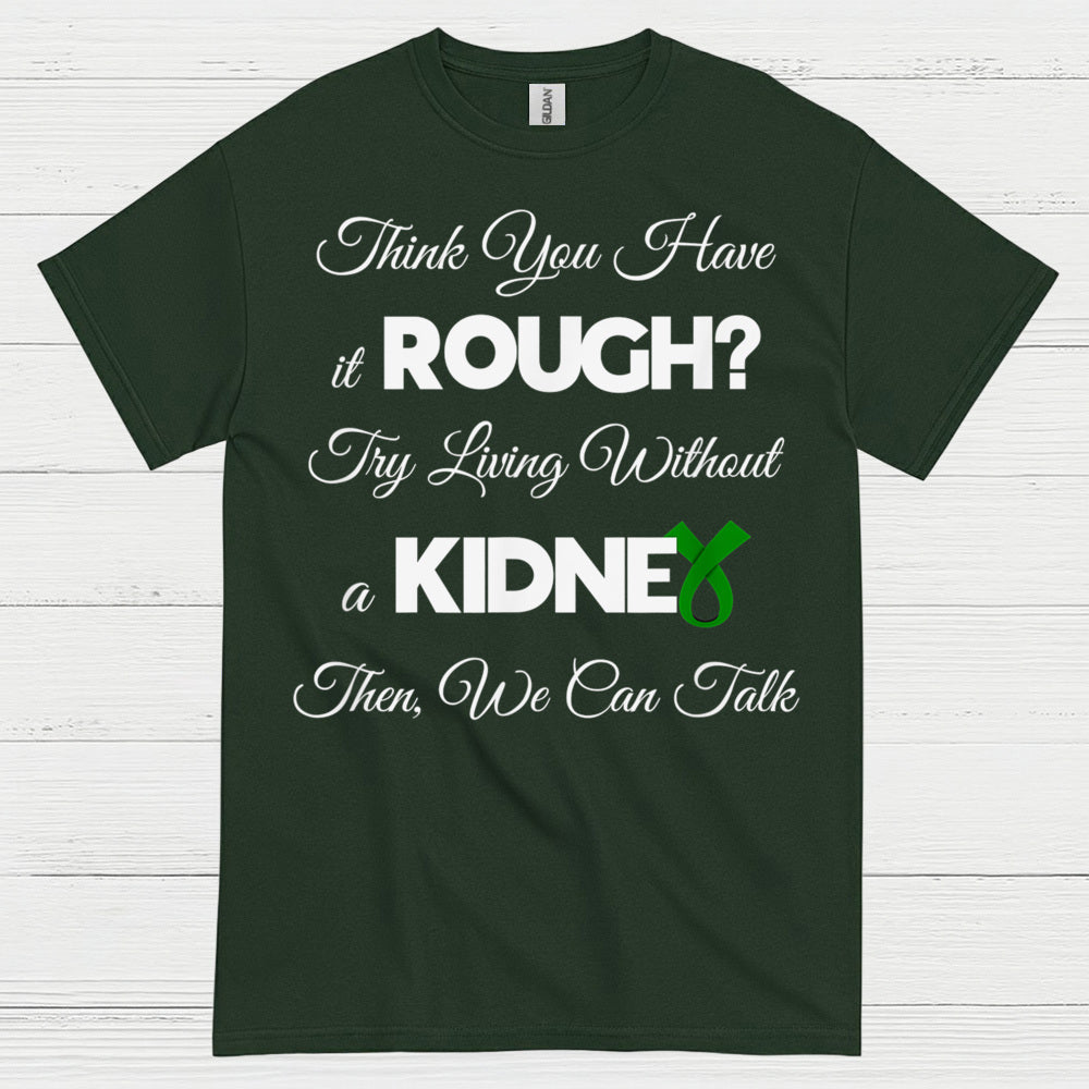 Try Living Without A Kidney Awareness T Shirt