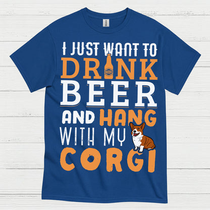 I Just Want To Drink Beer With My Corgi T Shirt