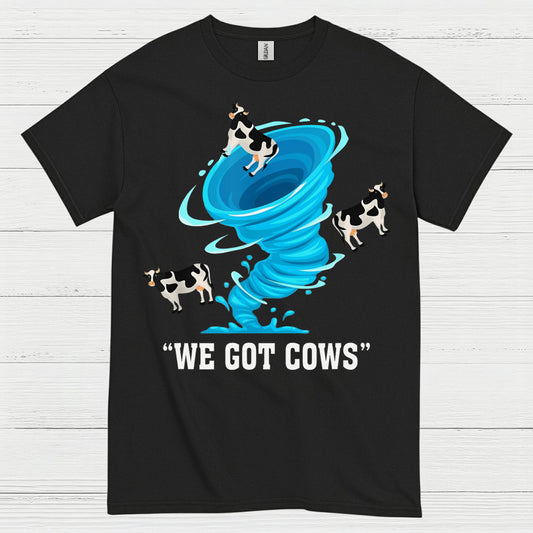 We Got Cows Tornado T Shirt