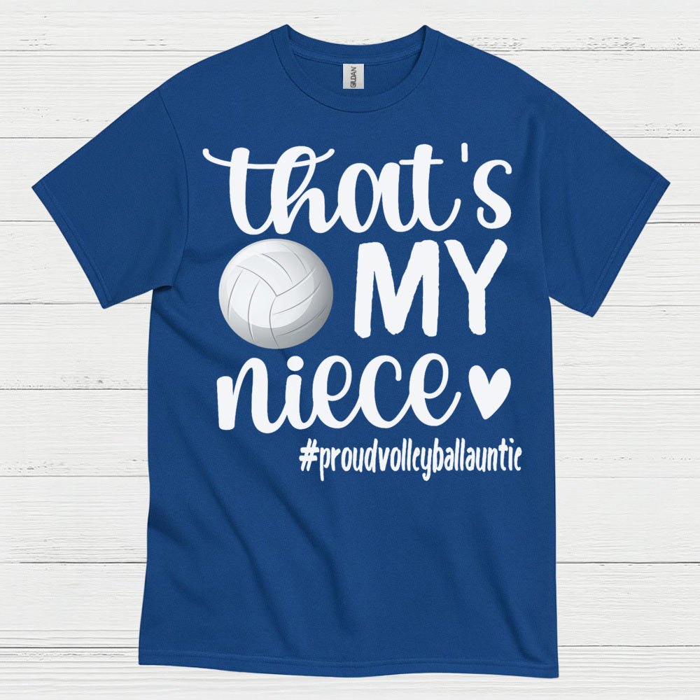 That’s My Niece Volleyball T Shirt
