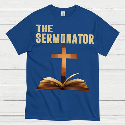 The Sermonator Quote T Shirt