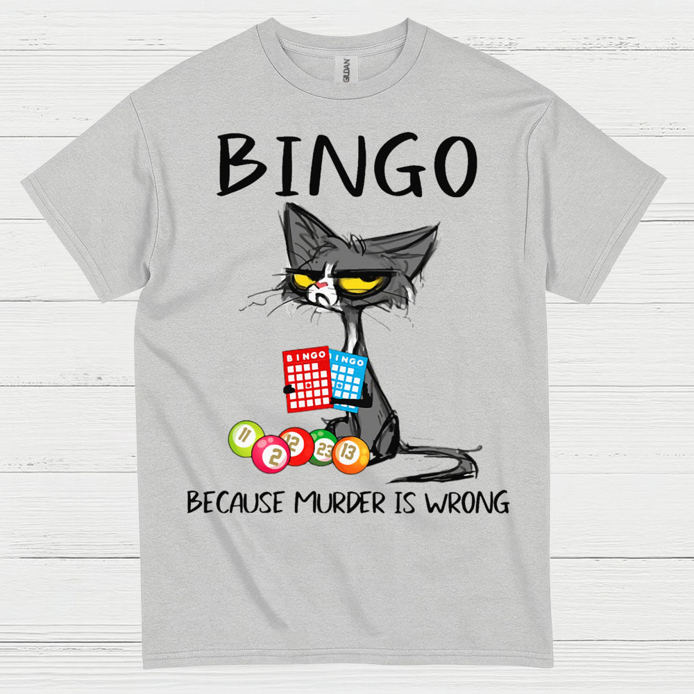 Bingo Because Murder Is Wrong T Shirt