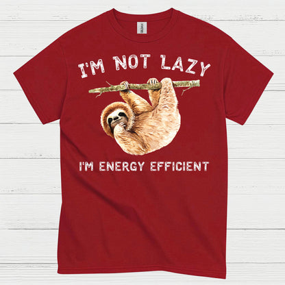 Im Not Lazy Energy Efficient Sloth T Shirt